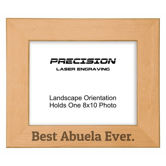 PrecisionNC Abuela Frames Best Abuela Ever Engraved Natural Wood Picture Frame Gift from Grandchild 8x10 Landscape