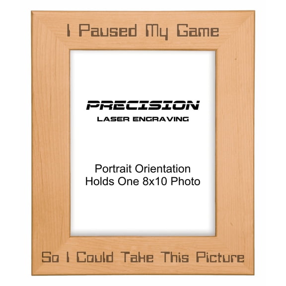 PrecisionNC Engraving Funny Gamer Gifts I Paused My Game to Take This Picture Engraved Natural Wood Picture Frame 8x10 Portrait