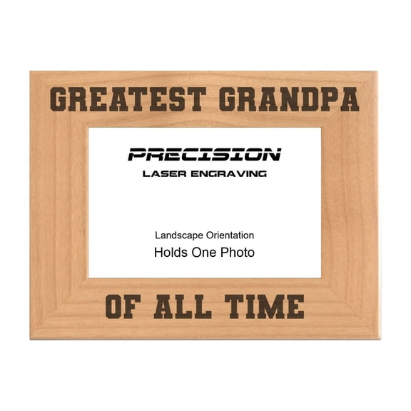 PrecisionNC Engraving Gift for Grandpa Greatest Grandpa of All Time Engraved Natural Wood Picture Frame 4x6 Landscape