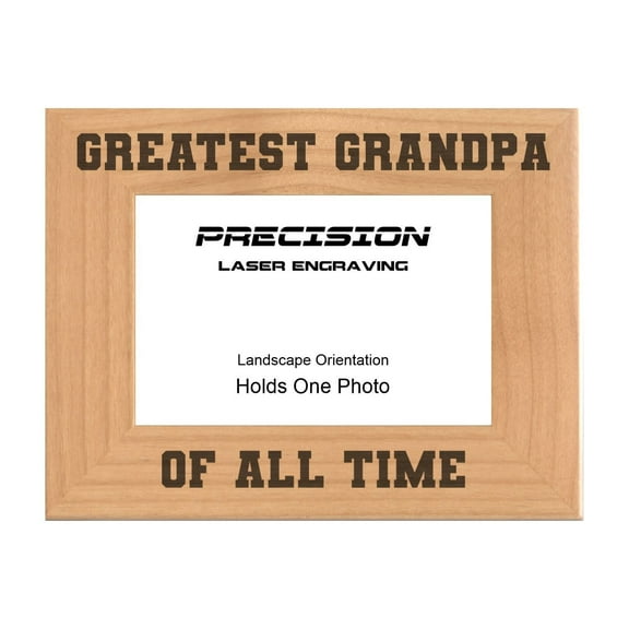 PrecisionNC Engraving Gift for Grandpa Greatest Grandpa of All Time Engraved Natural Wood Picture Frame 4x6 Landscape