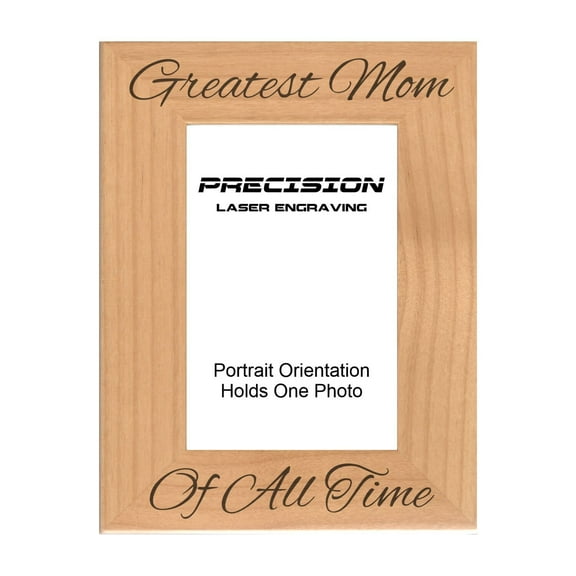 PrecisionNC Engraving Gift for Mom Greatest Mom of All Time Engraved Natural Wood Picture Frame 5x7 Portrait