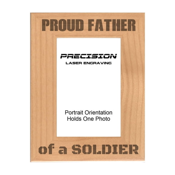 PrecisionNC Engraving Military Gifts Proud Father of a Soldier Engraved Natural Wood Picture Frame Veterans Day 4x6 Portrait