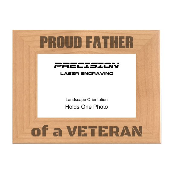 PrecisionNC Engraving Military Gifts Proud Father of a Veteran Engraved Natural Wood Picture Frame Veterans Day 4x6 Landscape