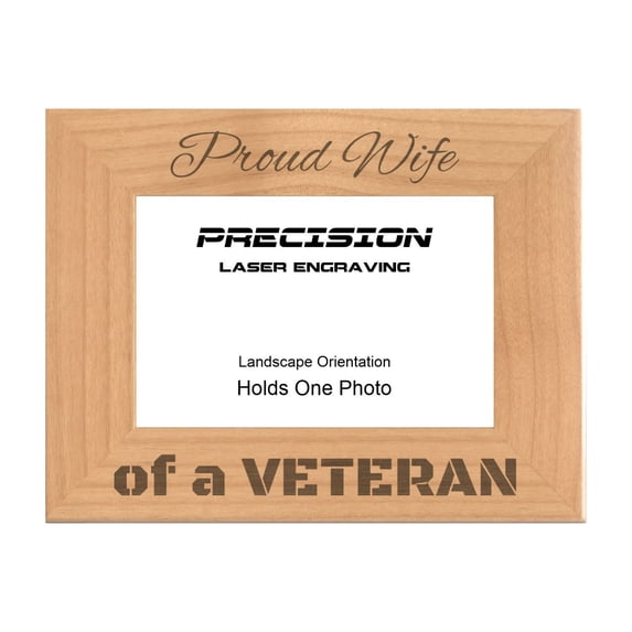 PrecisionNC Engraving Military Gifts Proud Wife of a Veteran Engraved Natural Wood Picture Frame Veterans Day 5x7 Landscape
