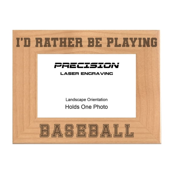 PrecisionNC Engraving Sports Frame I'd Rather be Playing Baseball Engraved Natural Wood Picture Frame 4x6 Landscape