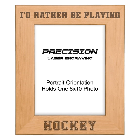 PrecisionNC Engraving Sports Frame I'd Rather be Playing Hockey Engraved Natural Wood Picture Frame 8x10 Portrait