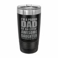 thumbnail image 1 of PrecisionNC Father Daughter Gifts Proud Dad of an Awesome Daughter Engraved Stainless Steel Travel Mug Tumbler with Lid 20 ounce Black, 1 of 2