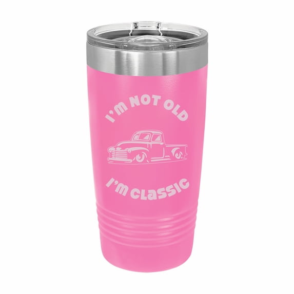 PrecisionNC Funny Birthday Gifts I'm Not Old I'm Classic with Vintage Truck Engraved Stainless Steel Travel Mug Tumbler with Lid 20 ounce Pink