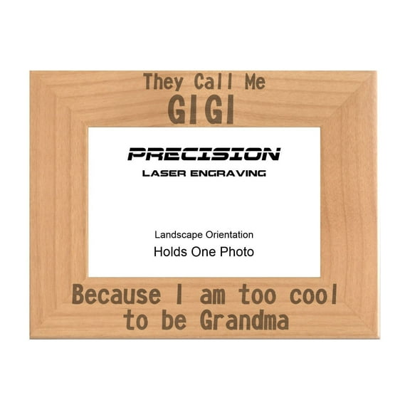 PrecisionNC Funny Gifts for Grandma Call Me Gigi Too Cool for Grandma Engraved Natural Wood Picture Frame 4x6 Landscape