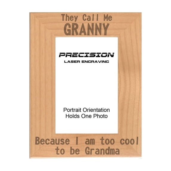 PrecisionNC Funny Gifts for Grandma Call Me Granny Too Cool for Grandma Engraved Natural Wood Picture Frame 5x7 Portrait