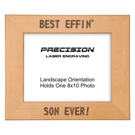 PrecisionNC Funny Gifts for Son Best Effin Son Ever Engraved Natural Wood Picture Frame from Mom Dad 8x10 Landscape
