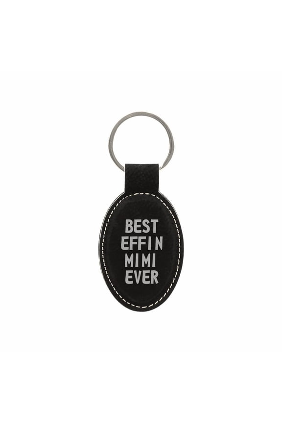 PrecisionNC Funny Grandma Gifts Best Effin Mimi Ever Engraved Keychain Key Tag Mothers Day Gift Grandson Granddaughter (Black)