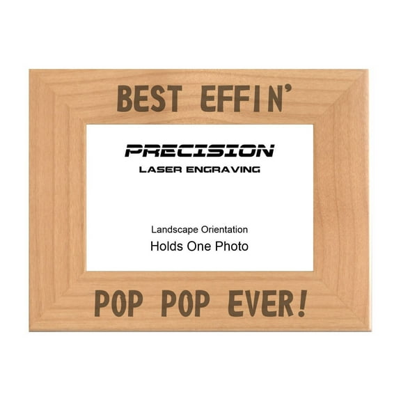 PrecisionNC Funny Grandpa Gifts Best Effin Pop Pop Ever Engraved Natural Wood Picture Frame from Grandchild 4x6 Landscape