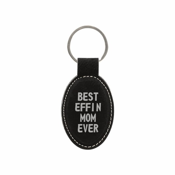 PrecisionNC Funny Mom Gifts Best Effin Mom Ever Engraved Keychain Key Tag Mothers Day Gift Son Daughter (Black)