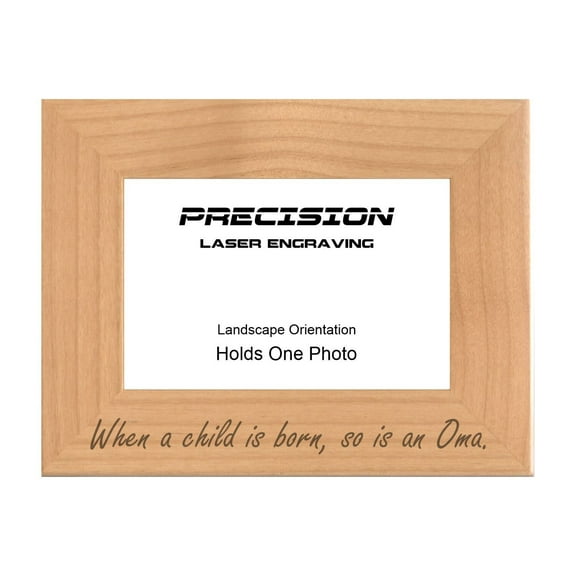 PrecisionNC German Grandma Gifts When a child is born so is an Oma Engraved Natural Wood Picture Frame Newborn Baby 4x6 Landscape
