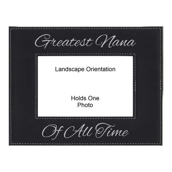 PrecisionNC Grandma Gifts Greatest Nana of All Time Engraved Leatherette Black Picture Frame Mothers Day 4x6 Landscape