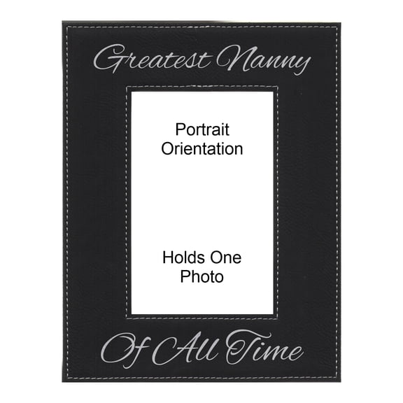 PrecisionNC Grandma Gifts Greatest Nanny of All Time Engraved Leatherette Black Picture Frame Mothers Day 5x7 Portrait