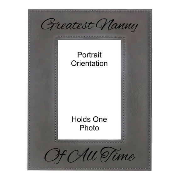 PrecisionNC Grandma Gifts Greatest Nanny of All Time Engraved Leatherette Gray Picture Frame Mothers Day 5x7 Portrait
