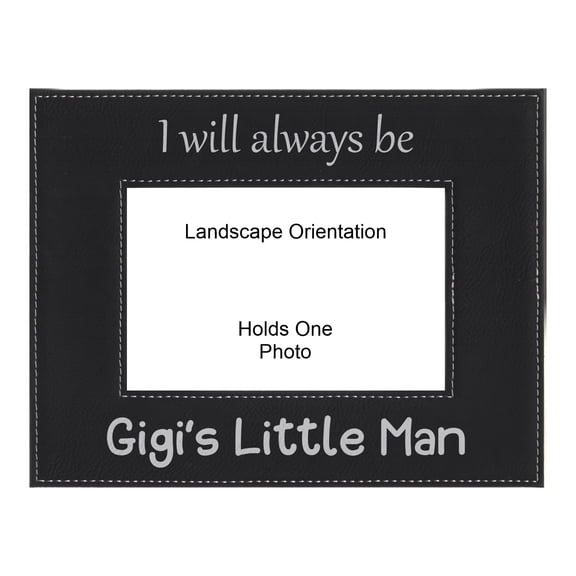 PrecisionNC Grandma Gifts I Will Always be Gigi's Little Man Mothers Day Engraved Leatherette Black Picture Frame 4x6 Landscape