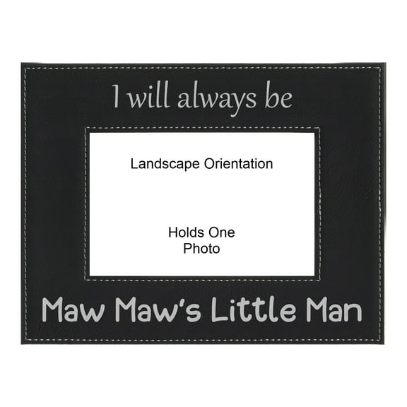 PrecisionNC Grandma Gifts I Will Always be Maw Maw's Little Man Mothers Day Engraved Leatherette Black Picture Frame 4x6 Landscape