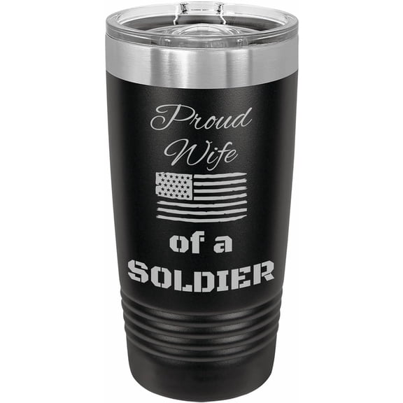 PrecisionNC Military Gifts Proud Wife of a Soldier American Flag Engraved Stainless Steel Travel Mug Tumbler with Lid 20 ounce Black