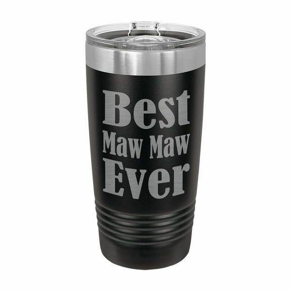 PrecisionNC Mothers Day Gift for Grandma Best Maw Maw Ever Engraved Stainless Steel Travel Mug Tumbler with Lid 20 ounce Black