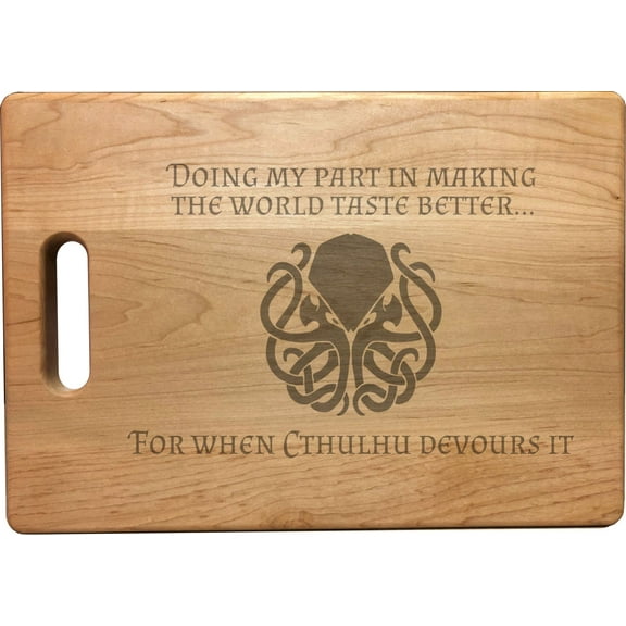 PrecisionNC Nerdy Gifts Making the World Taste Better for When Cthulhu Devours it Engraved Large Sized Natural Wood Cutting Board Maple