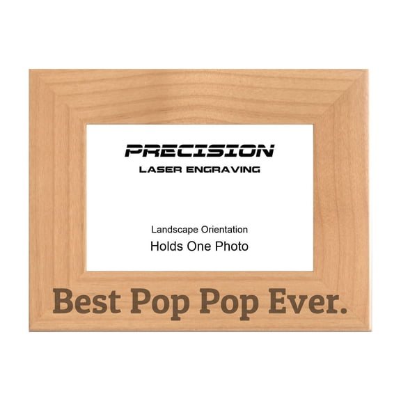 PrecisionNC Pop Pop Frames Best Pop Pop Ever Engraved Natural Wood Picture Frame Gift from Grandchild 4x6 Landscape