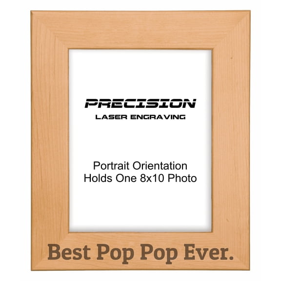PrecisionNC Pop Pop Frames Best Pop Pop Ever Engraved Natural Wood Picture Frame Gift from Grandchild 8x10 Portrait