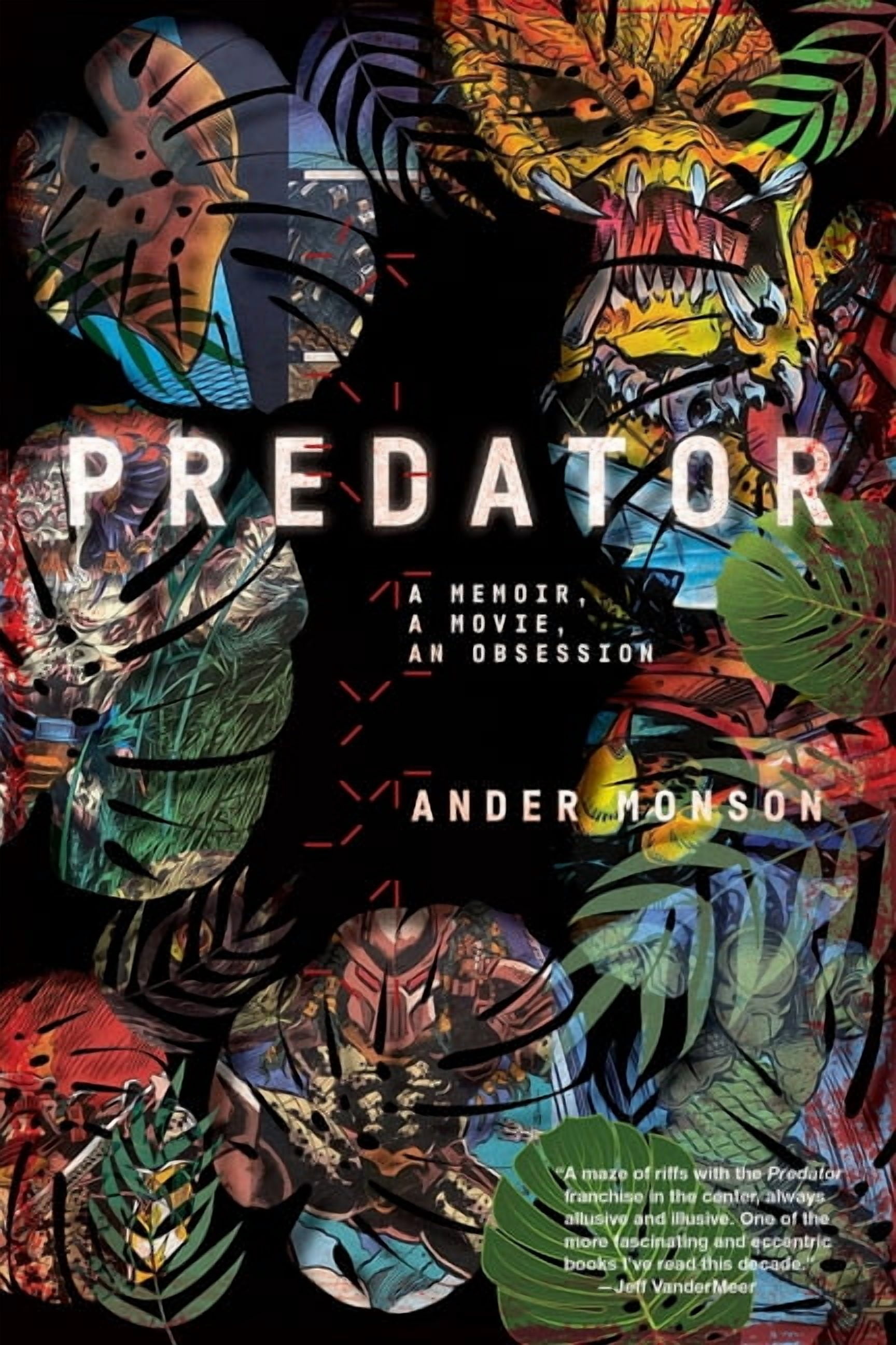 Predator Paperback Predator: A Memoir, a Movie, an Obsession (Paperback) by Ander Monson ...