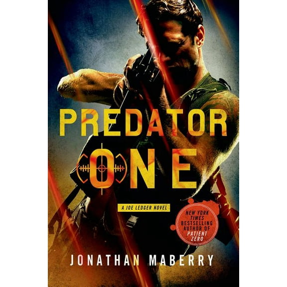 Joe Ledger Predator One: A Joe Ledger Novel, Book 7, (Paperback)