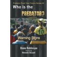 thumbnail image 1 of Predator-Proof Your Family: Who Is the Predator?: Warning Signs (Paperback), 1 of 1