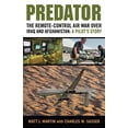 thumbnail image 1 of Pre-Owned Predator: The Remote-Control Air War Over Iraq and Afghanistan: A Pilot's Story (Hardcover) 0760338965 9780760338964, 1 of 1