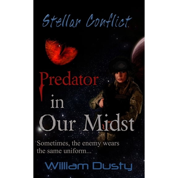 Stellar Conflict Predator in Our Midst, Book 3, (Paperback)