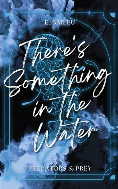 Predators & Prey There's Something in the Water, Book 1, (Paperback)