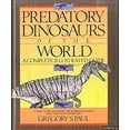thumbnail image 1 of Pre-Owned Predatory Dinosaurs of the World: A Complete Illustrated Guide (Hardcover) 0671619462 9780671619466, 1 of 1