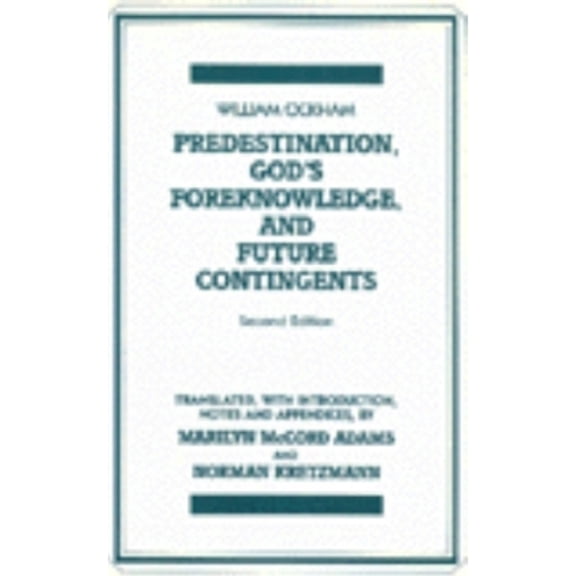 Pre-Owned Predestination, God's Foreknowledge, and Future Contingents (Paperback) 0915144131 9780915144136