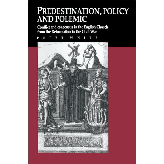 Predestination, Policy and Polemic, (Hardcover)