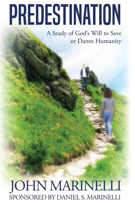 Predestination, What's It All About?: An Adult Bible Study of God's Pre-ordained Choices, (Paperback)