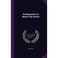 thumbnail image 1 of Predicaments Or Music The Future (Hardcover), 1 of 1