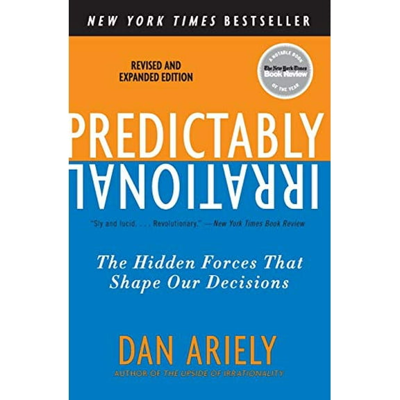 Pre-Owned Predictably Irrational, Revised and Expanded Edition: The Hidden Forces That Shape Our Decisions (Paperback) 0061353248 9780061353246