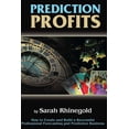 thumbnail image 1 of Prediction Profits: How to create and build a successful professional forecasting and prediction business., (Paperback), 1 of 1