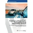 thumbnail image 1 of Prediction of Road Traffic Participants Using Reachability Analysis (Paperback), 1 of 1