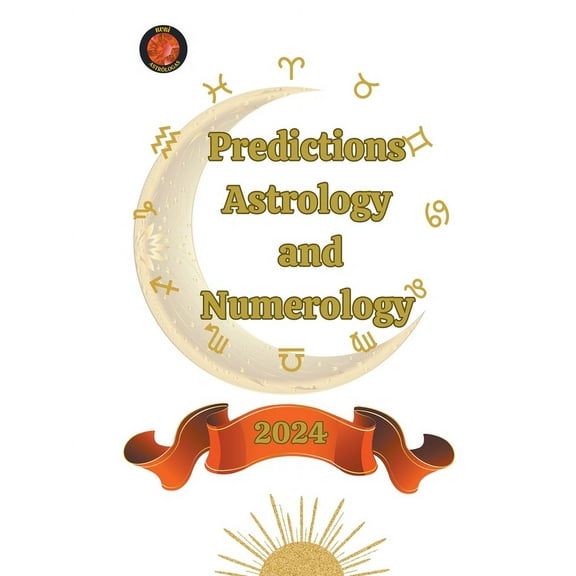 Predictions. Astrology and Numerology 2024, (Paperback)