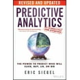 thumbnail image 1 of Predictive Analytics: The Power to Predict Who Will Click, Buy, Lie, or Die (Paperback), 1 of 1