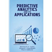Predictive Analytics and Its Applications, (Paperback)