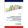thumbnail image 1 of Predictive Control of Nonlinear System Based on Neural Networks (Paperback), 1 of 1