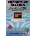thumbnail image 1 of Predictive Dialing Fundamentals: An Overview of Predictive Dialing Technologies, Their Applications, and Usage Today, (Paperback), 1 of 1