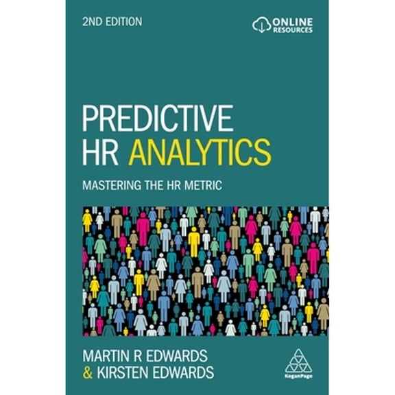 Pre-Owned Predictive HR Analytics: Mastering the HR Metric (Paperback) 0749484446 9780749484446