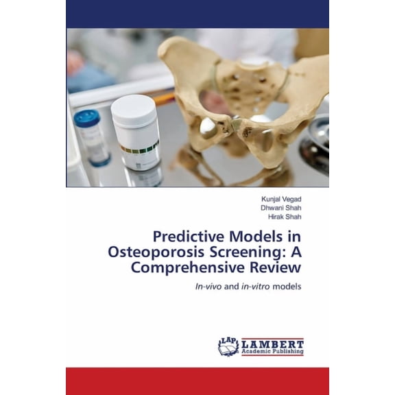 Predictive Models in Osteoporosis Screening: A Comprehensive Review, (Paperback)